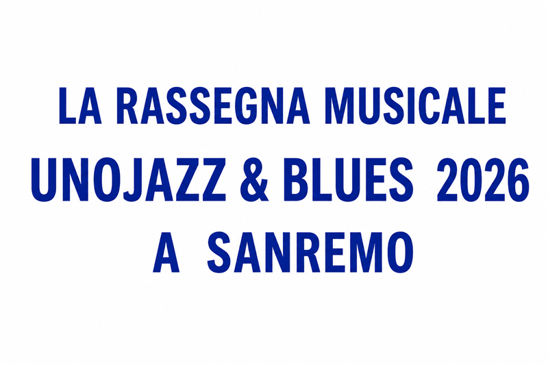 Sanremo Unojazz&Blues 2026